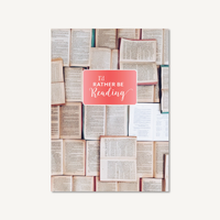 I'd Rather Be Reading: Hardcover Journal