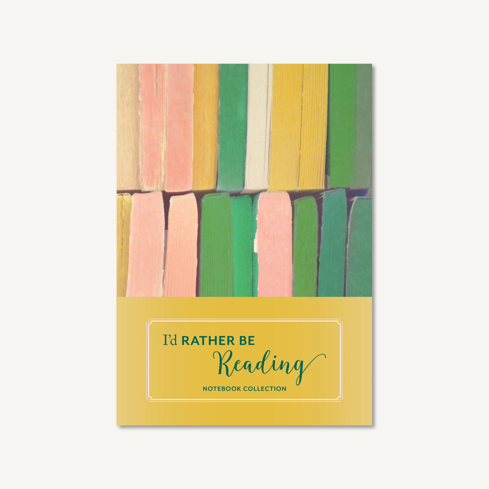 I'd Rather Be Reading: Notebook Collection