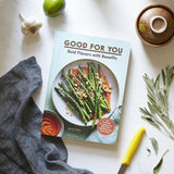 Good for You: Bold Flavors with Benefits with kitchen accessories