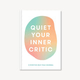 Quiet Your Inner Critic