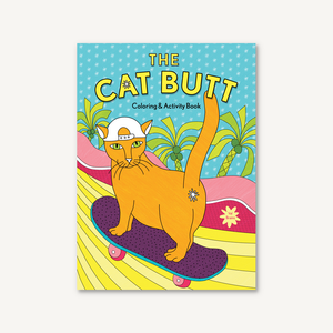 The Cat Butt Coloring and Activity Book