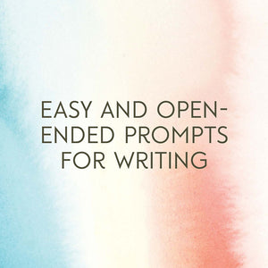 Easy and open-ended prompts for writing