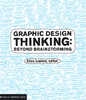 Graphic Design Thinking - Chronicle Books