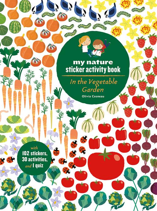 In the Vegetable Garden: My Nature Stkr Act Bk
