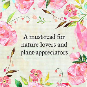 A must-read for nature-lovers and plant-appreciators 