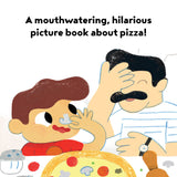 A mouthwatering, hilarious picture book about pizza!