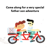 Come along for a very special father-son-adventure