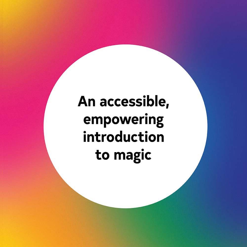 An accessible, empowering introduction to magic