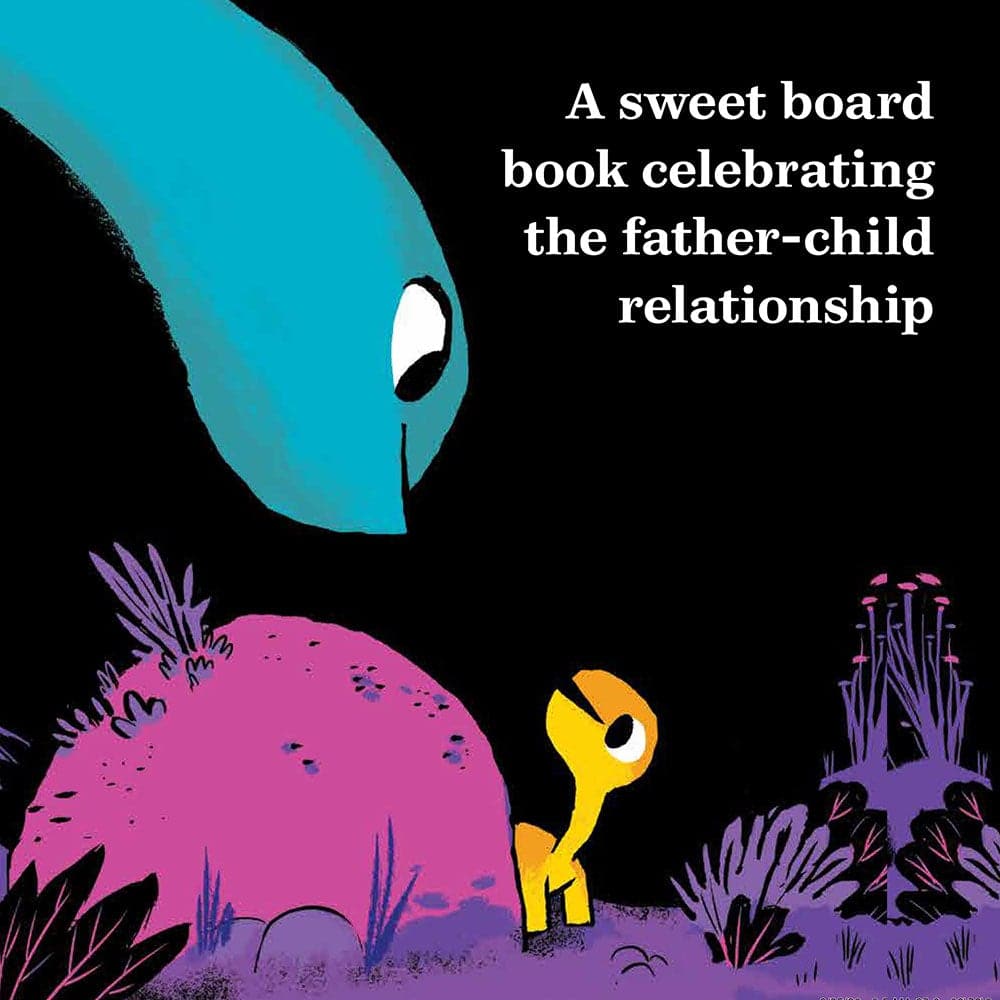 A sweet board book celebrating the father-child relationship