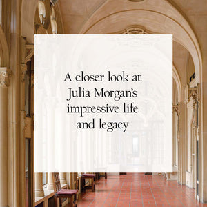 A closer look at Julia Morgan's impressive life and legacy