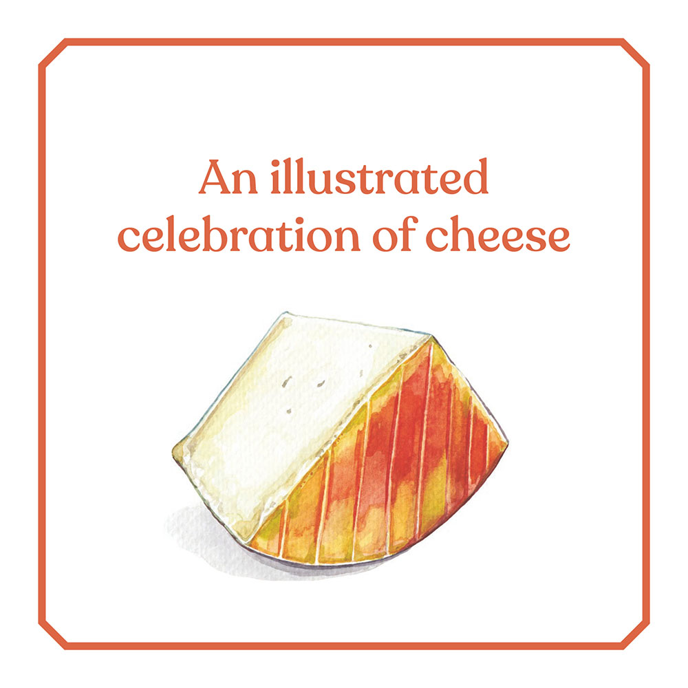 An illustrated celebration of cheese