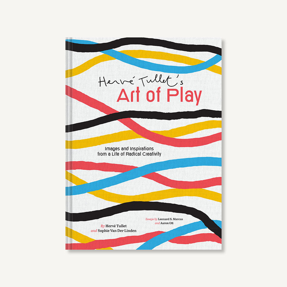 Hervé Tullet's Art of Play  Herve Tullet & Sophie Van der Linden