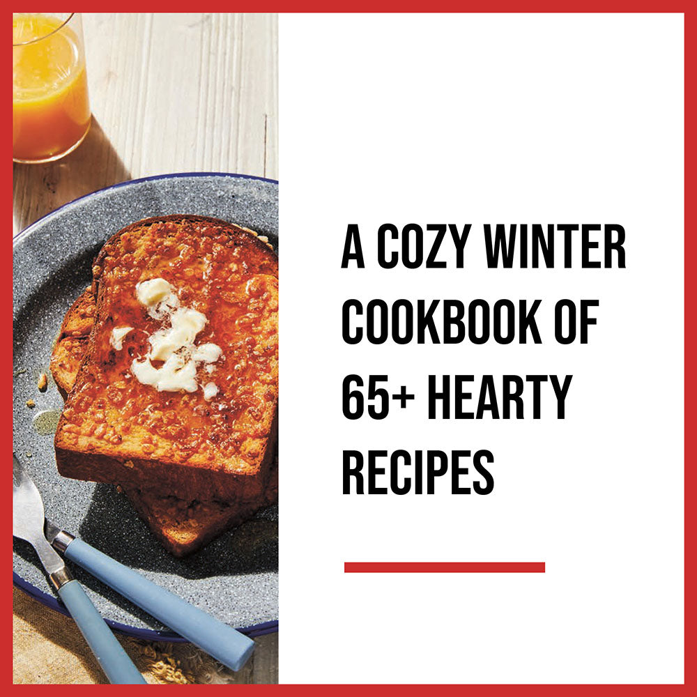 A cozy winter cookbook of 65+ hearty recipes