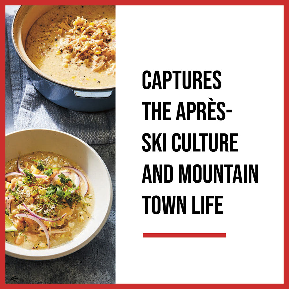 Captures apres-ski culture and mountain town life