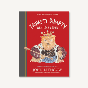 Trumpty Dumpty Wanted a Crown