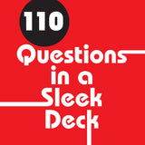 110 questions in a sleek deck