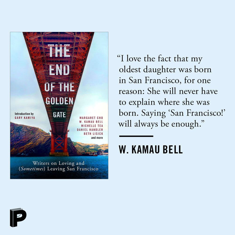 "I love the fact that my oldest daughter was born in San Francisco, for one reason: She will never have to explain where she was born. Saying 'San Francisco!' will always be enough." W. Kamau Bell