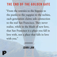 The End of the Golden Gate