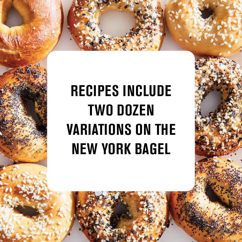 Recipes include two dozen variations on the New York bagel