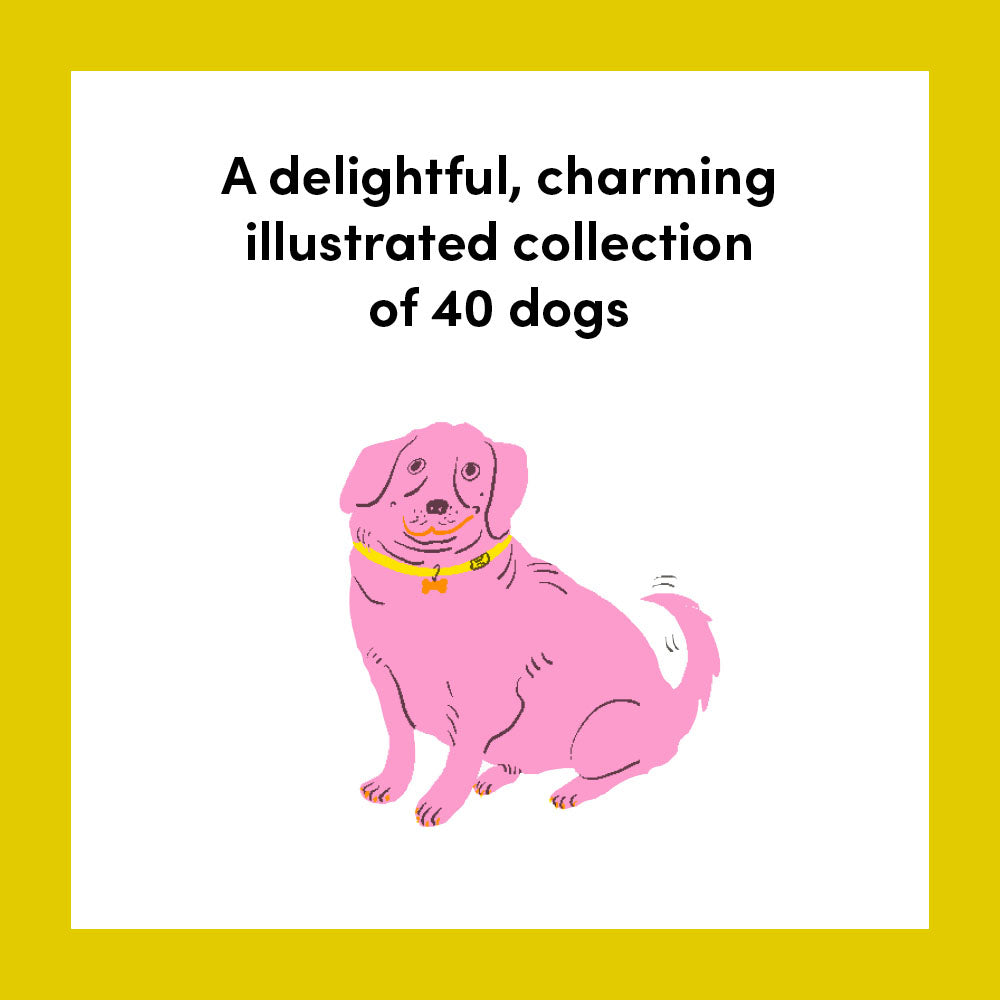 A delightful, charming, illustrated collection of 40 dogs
