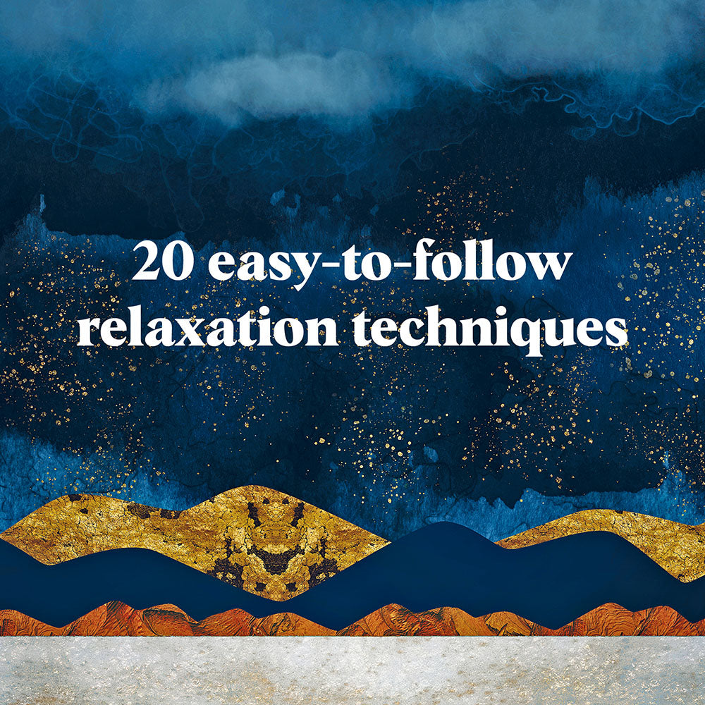20 easy-to-follow relaxation techniques