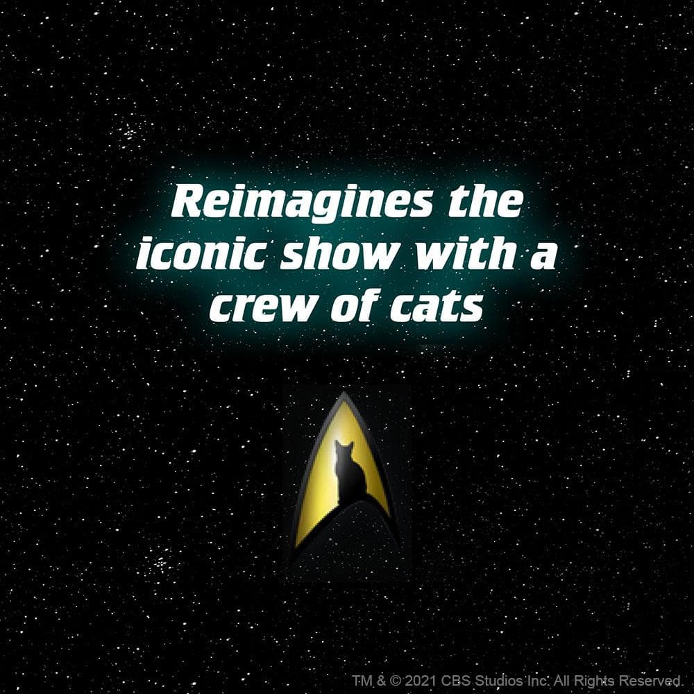 Reimagines the iconic show with a crew of cats