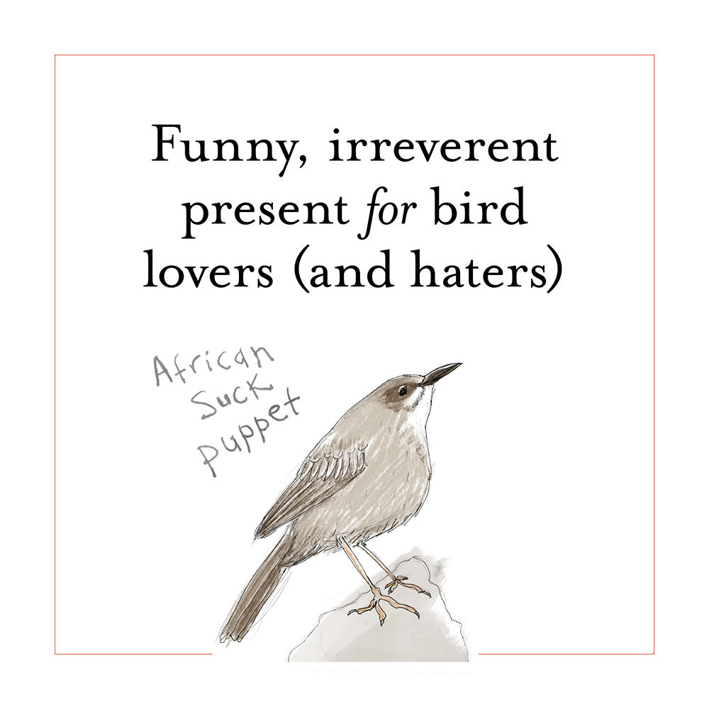 Funny, irreverent present for bird lovers (and haters)