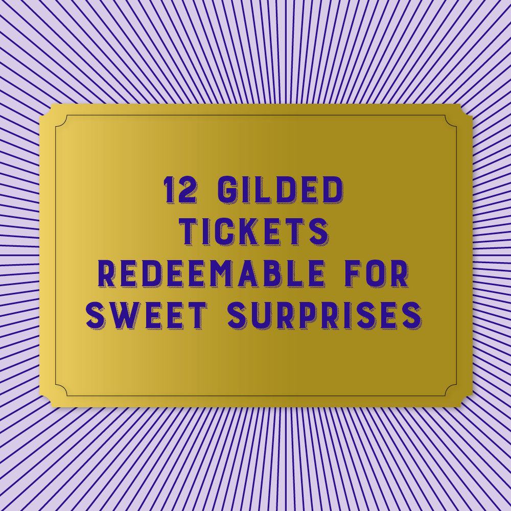12 gilded tickets redeemable for sweet surprises