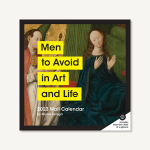 Men to Avoid in Art and Life 2023 Wall Calendar
