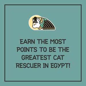 Earn the most points to be the greatest cat rescuer in Egypt!