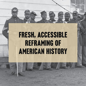 Fresh, accessible reframing of American history