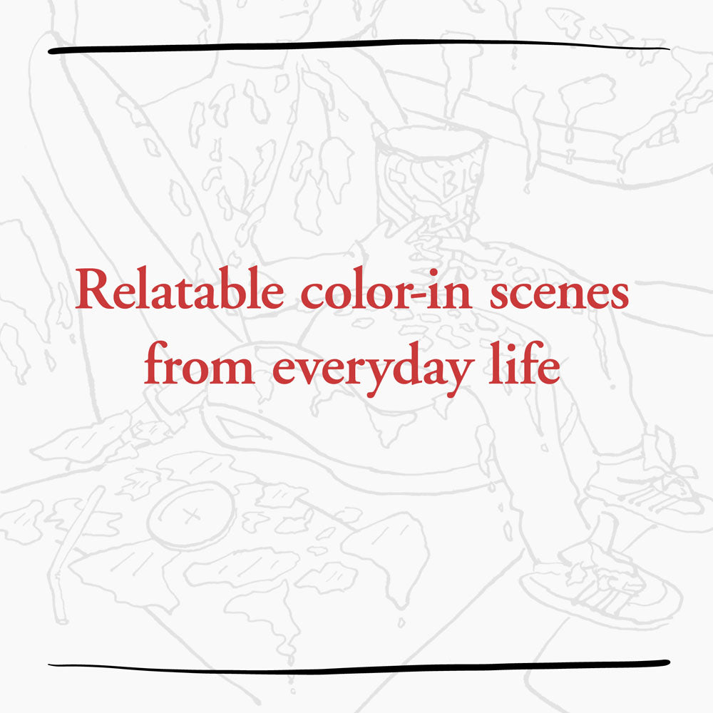 Relatable color-in scenes from everyday life