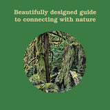 Beautifully designed guide to connecting with nature