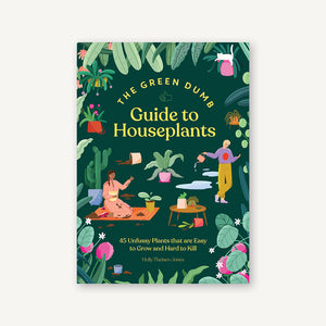 indoor green living with plants book Green Dumb Guide to Houseplants – Chronicle Books