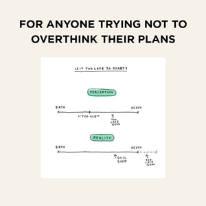 For anyone trying not to overthink their plans
