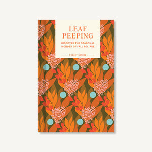 Pocket Nature Series: Leaf-Peeping