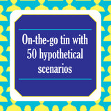 On-the-go tin with 50 hypothetical scenarios