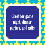 Great for game night, dinner parties and gifts