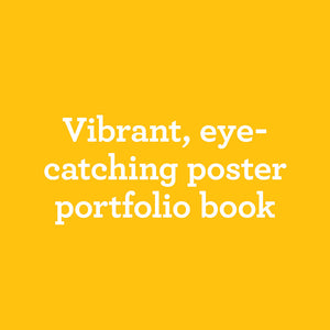 Vibrant, eye-catching poster portfolio book