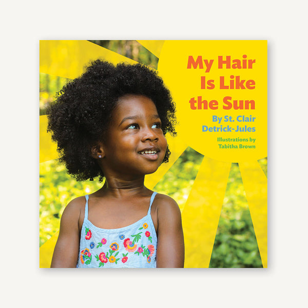 My Hair Is Like the Sun – Chronicle Books