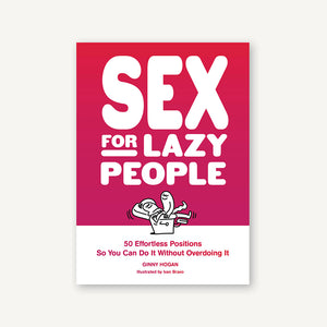 Sex for Lazy People